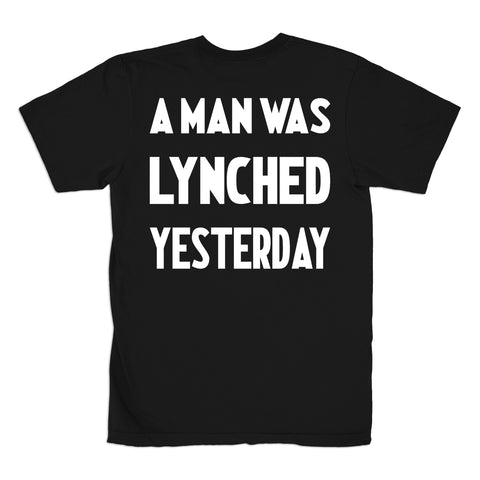 A Man Was Lynched Yesterday Tee