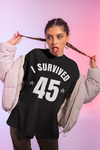 I Survived 45 Tee - Black