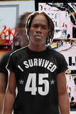 I Survived 45 Tee - Black